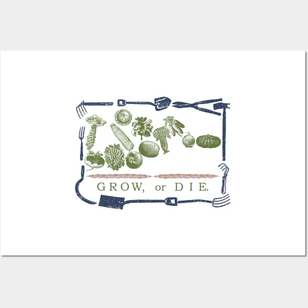 Grow Or Die Wall Art by pelagio